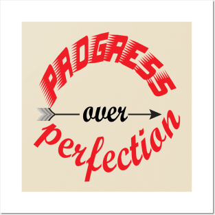 Progress over perfection. Moving Forward - Motivational Posters and Art